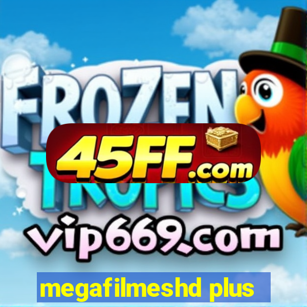 megafilmeshd plus